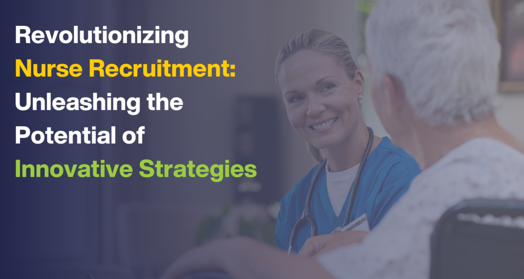 Innovative Nurse Recruitment Strategies GoToro